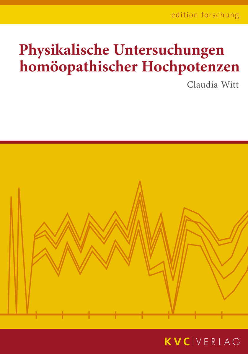 KVC Verlag - Physikalische Unterseuchungen homöopathischer Hochpotenzen Buchcover Physikalische Unterseuchungen homöopathischer Hochpotenzen
