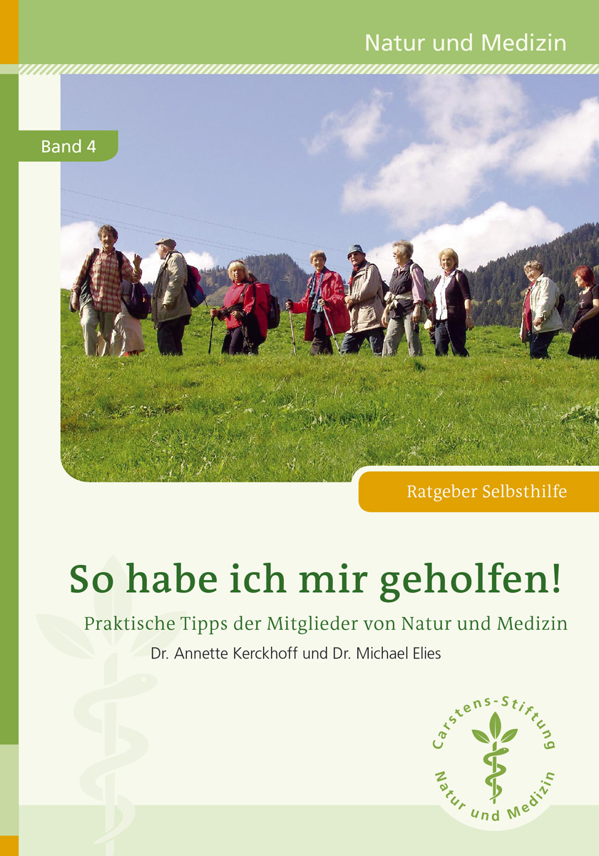 KVC Verlag - So habe ich mir geholfen Band 4 Cover So habe ich mir geholfen Band 4, Praktische Tipps der Mitglieder von Natur und Medizin