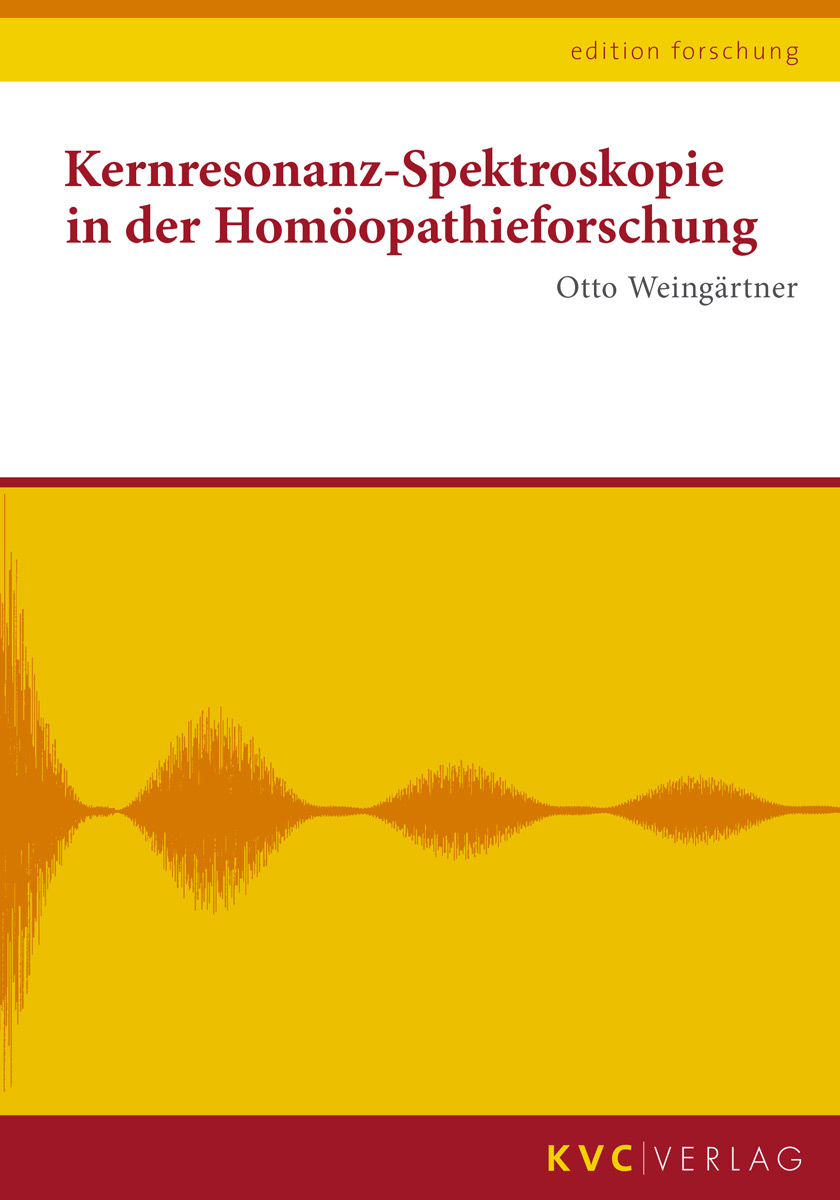 KVC Verlag - Kernresinanz-Spektroskopie in der Homöopathieforschung Buchcover Kernresinanz-Spektroskopie in der Homöopathieforschung