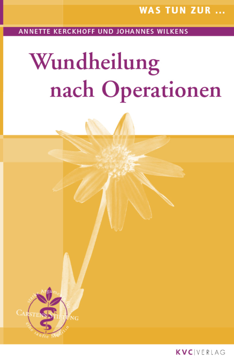KVC Verlag - Wundheilung nach Operationen Buchcover Wundheilung nach Operationen, Selbsthilfe aus der Homöopathie