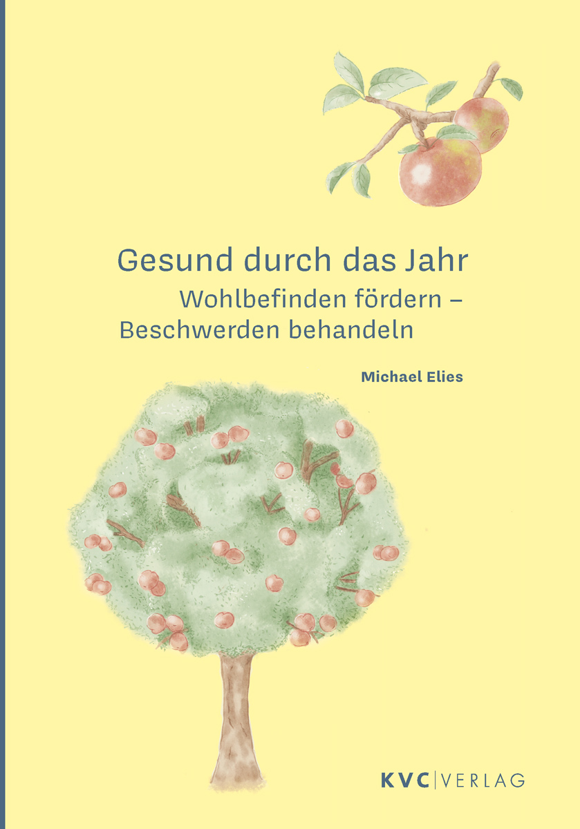 KVC Verlag - Gesund durch das Jahr Cover Gesund durch das Jahr, Wohlbefinden fördern, Beschwerden behandeln