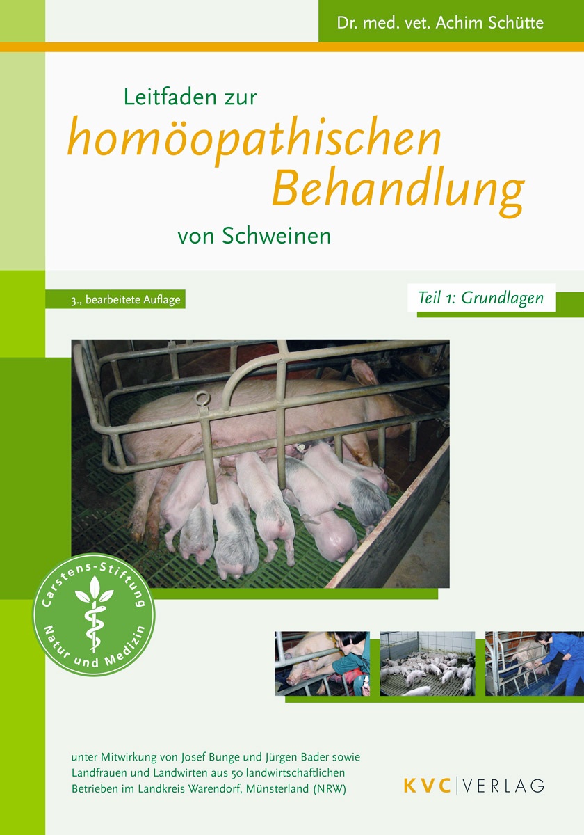 KVC Verlag - Leitfaden zur homöopathischen Behandlung von Schweinen Cover Leitfaden zur homöopathischen Behandlung von Schweinen, Teil 1 Grundlagen