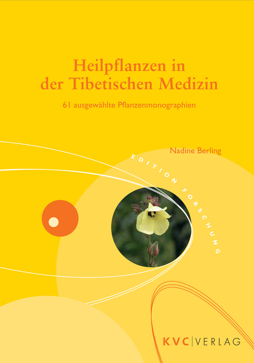 KVC Verlag - Heilpflanzen in der Tibetischen Medizin Cover Heilpflanzen in der Tibetischen Medizin, 61 ausgewählte Pflanzenmonographien