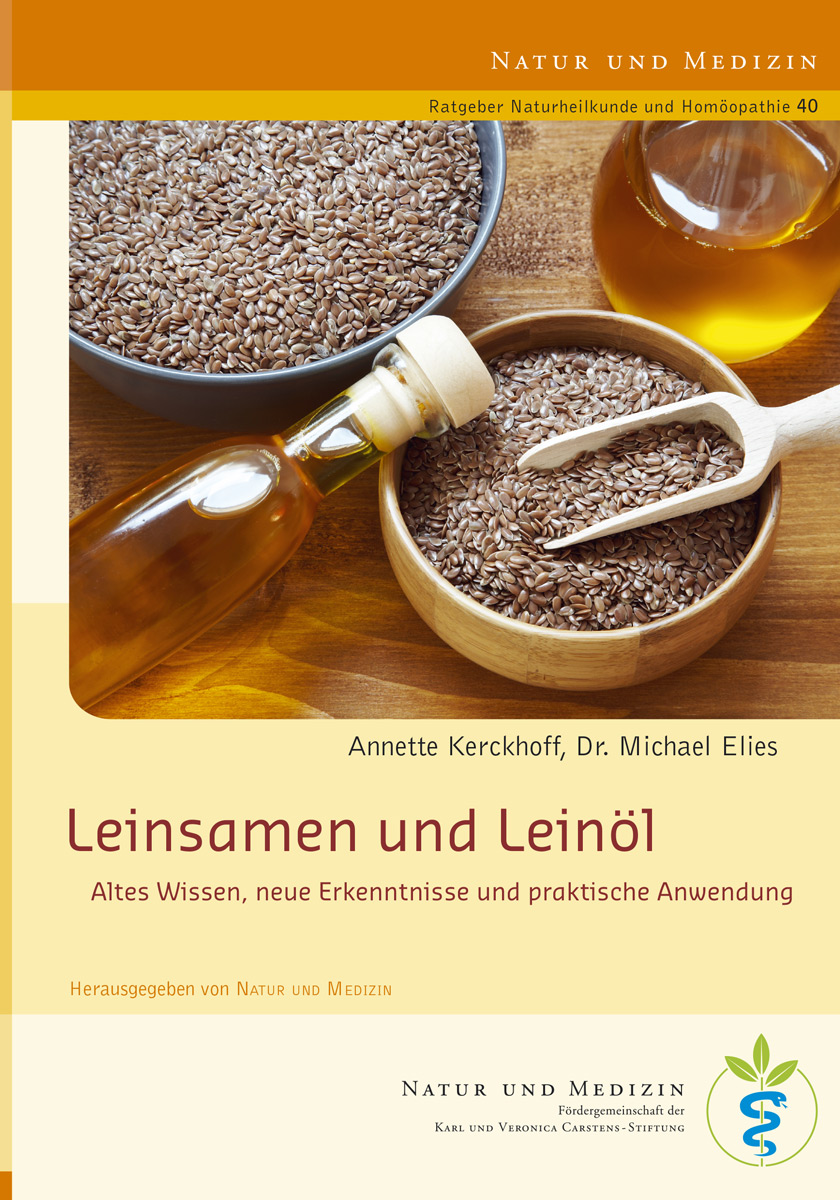 Buchcover Leinsamen und Leinöl, Altes Wissen, neue Erkenntnisse und praktische Anwendung