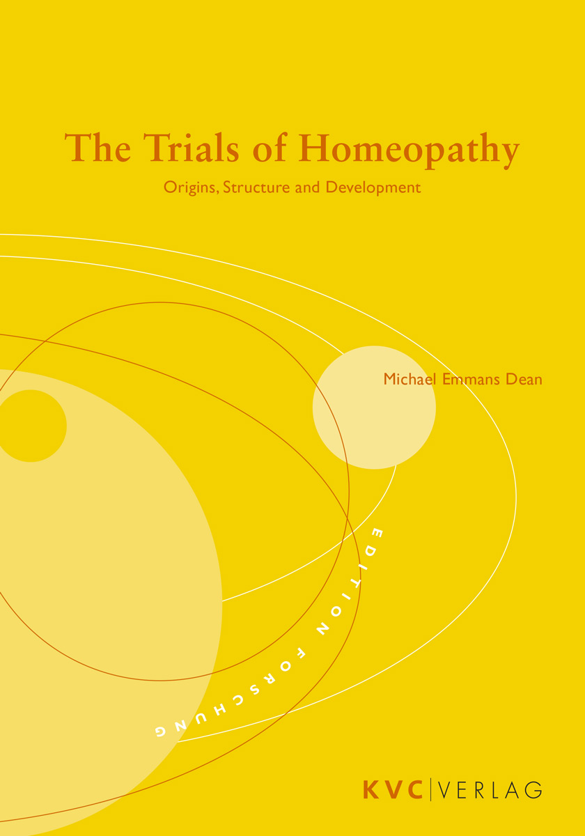 KVC Verlag - The Trials of Homeopathy Cover The Trials of Homeopathy, Origins, Structure and Development