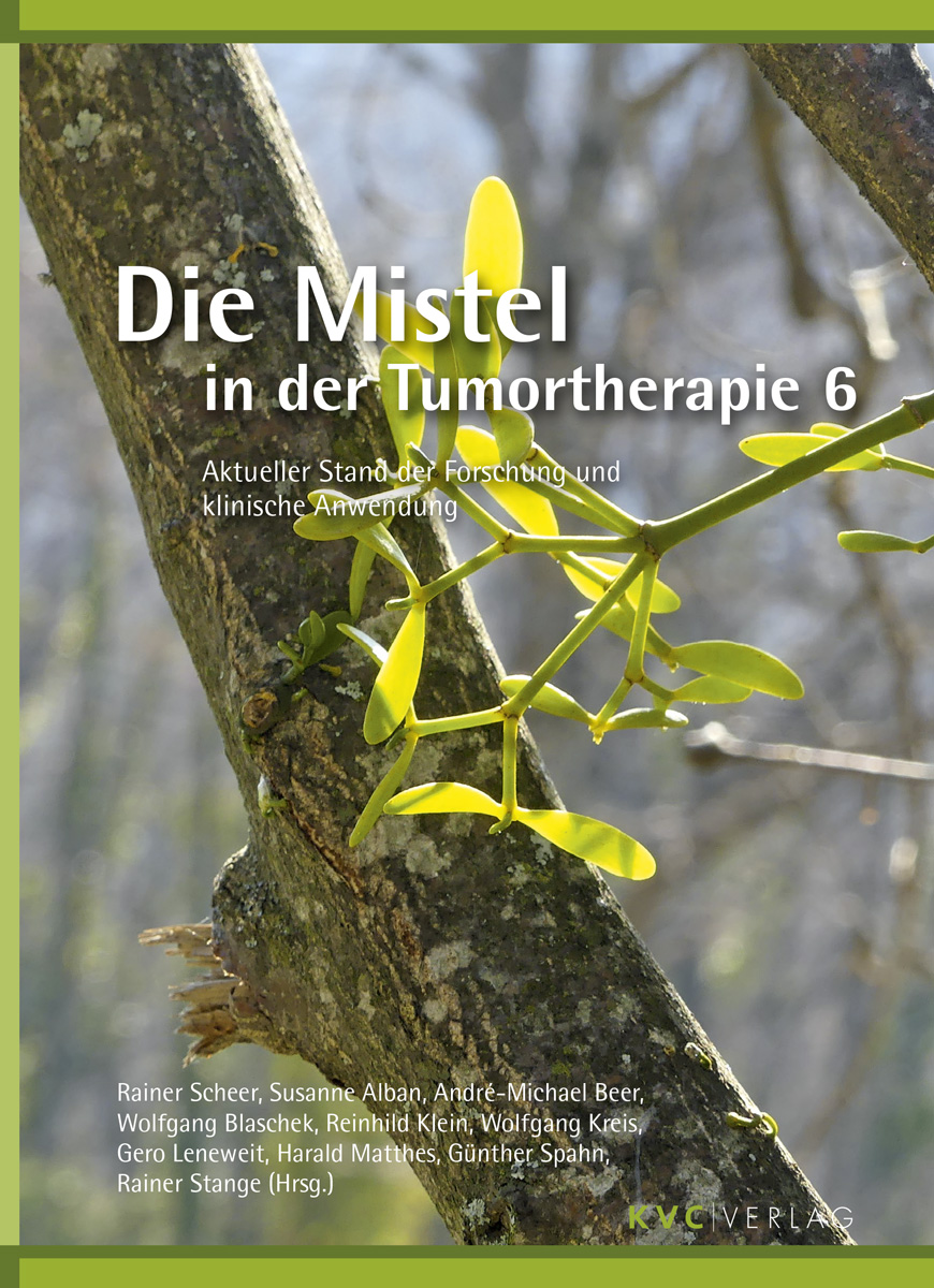 KVC Verlag - Die Mistel in der Tumortherapie 6 Cover Die Mistel in der Tumortherapie 6, Aktueller Stand der Forschung und klinische Anwendung
