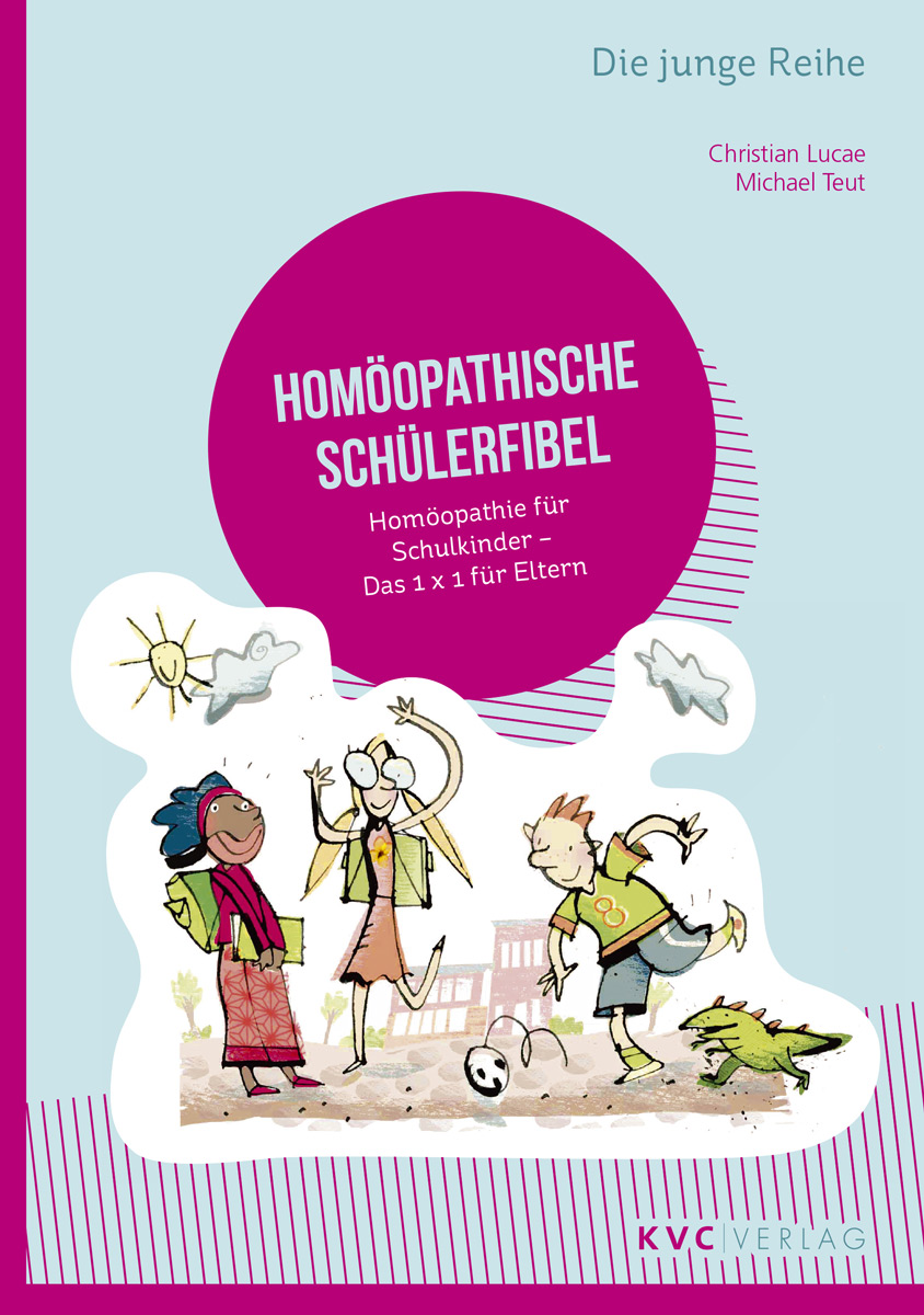KVC Verlag - Homöopatische Schülerfibel Cover Homöopatische Schülerfibel, Homöopathie für Schulkinder – Das 1x1 für Eltern